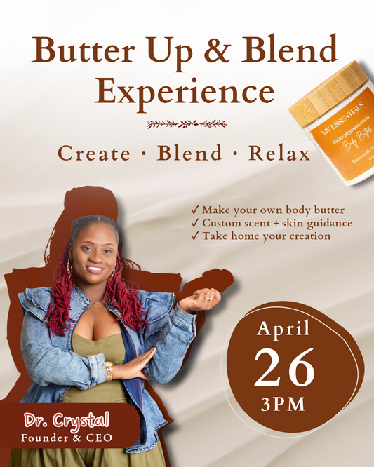 Butter Up and Blend: Body butter experience